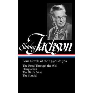 Shirley Jackson: Four Novels of the 1940s & 50s (Loa #336): The Road Through the